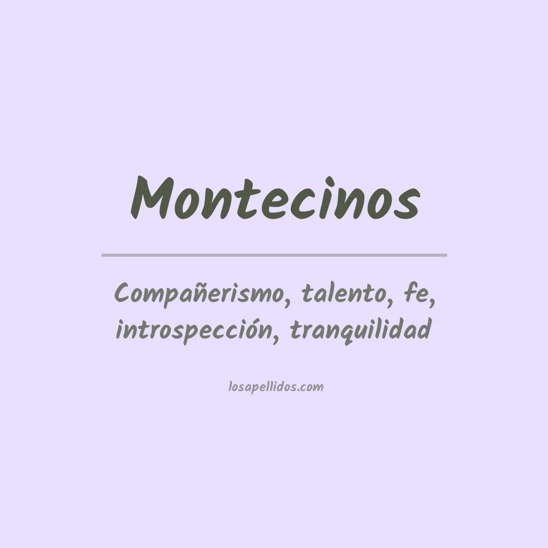 Significado del Apellido Montecinos
