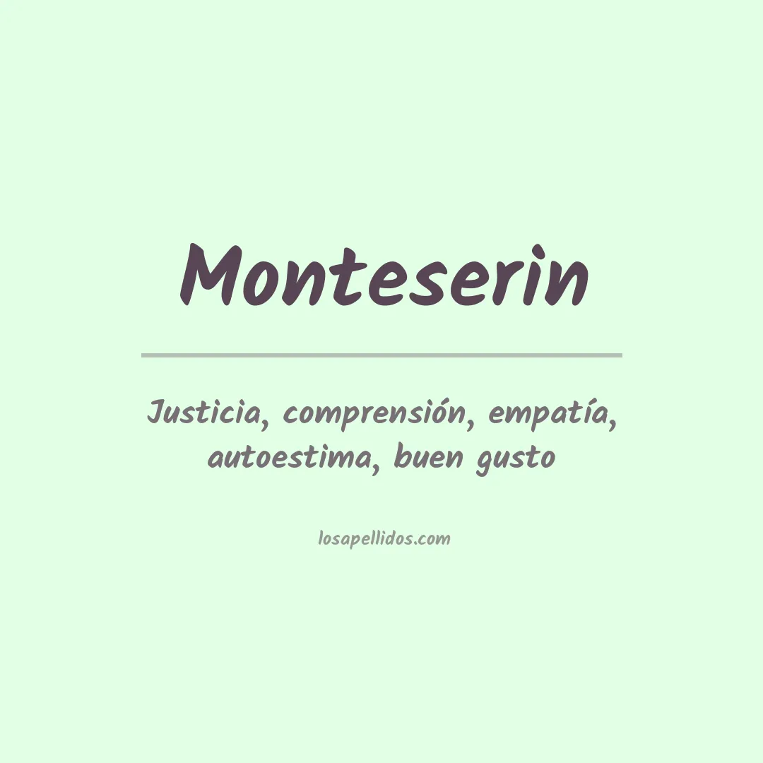 Significado del Apellido Monteserin