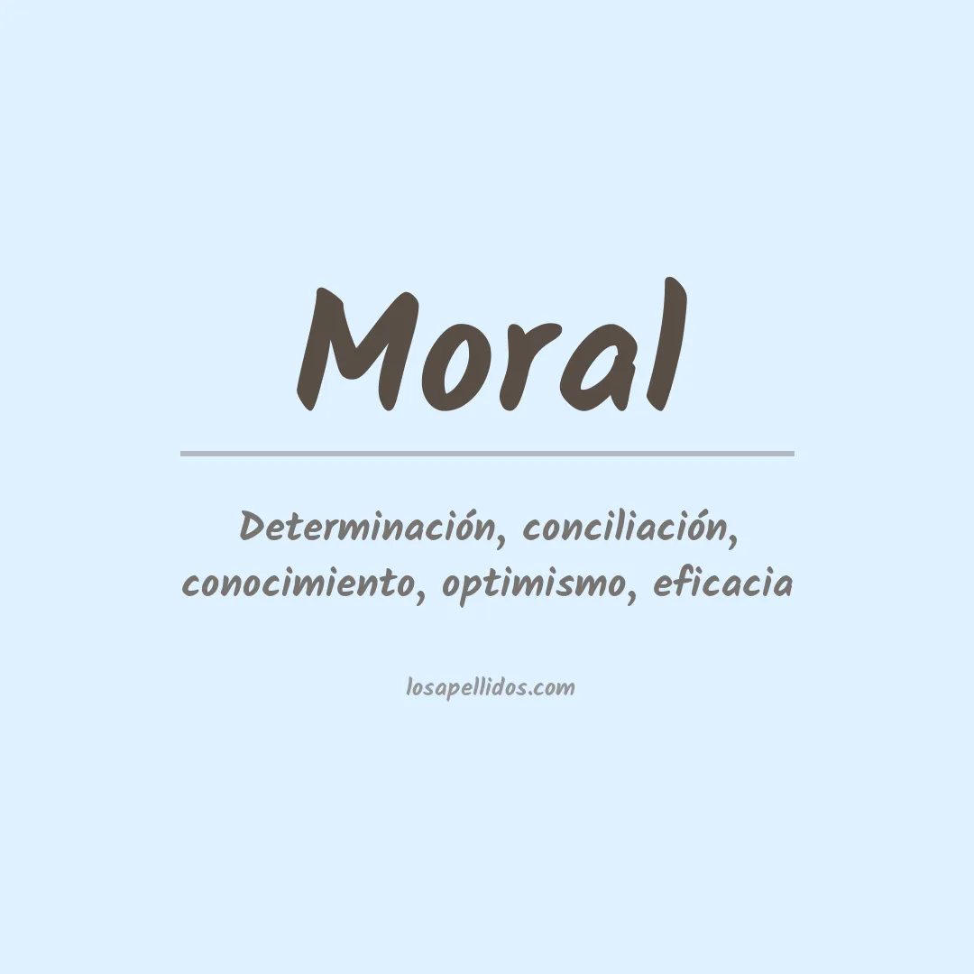 Significado del Apellido Moral