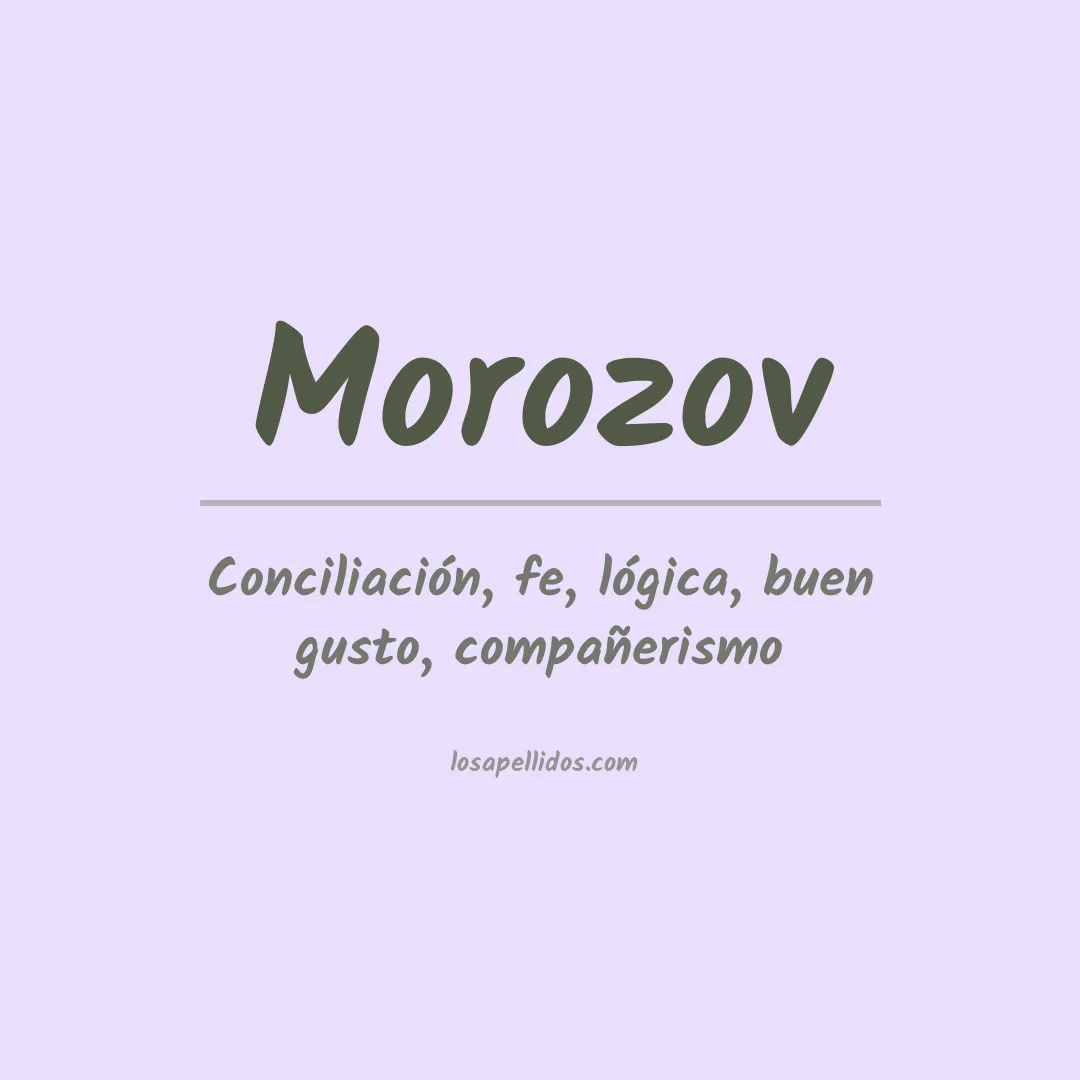 Significado del Apellido Morozov