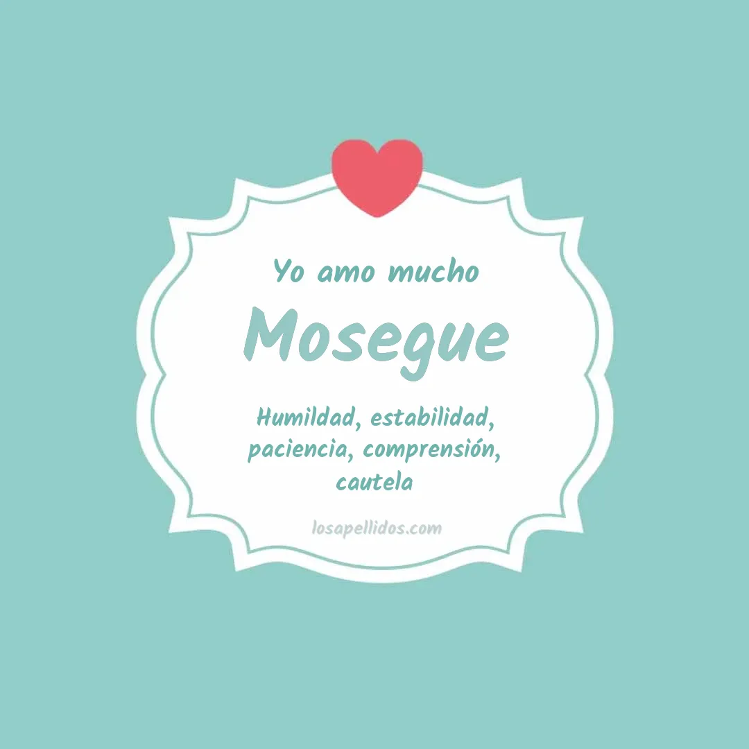 Yo amo mucho Mosegue
