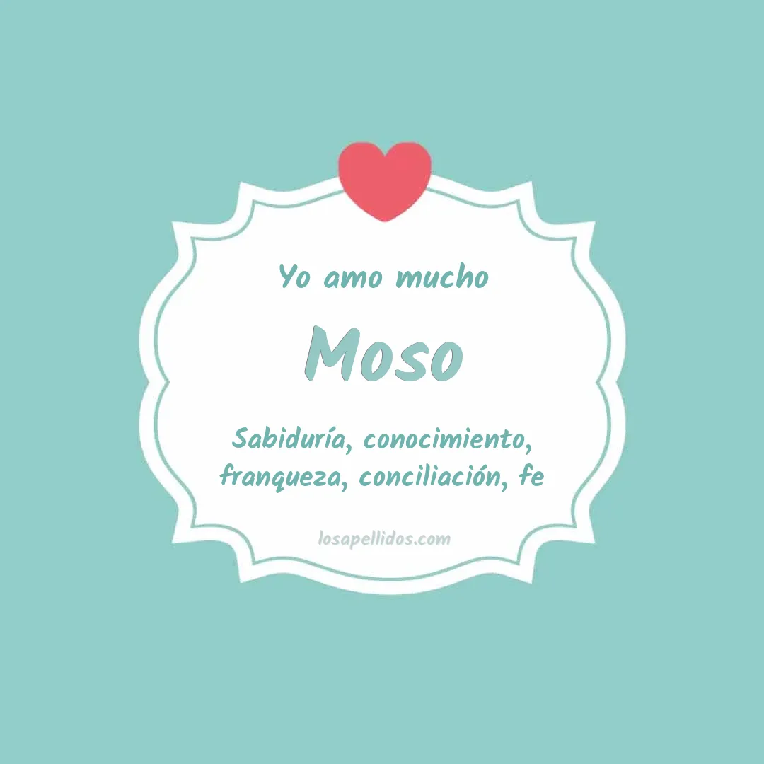 Yo amo mucho Moso