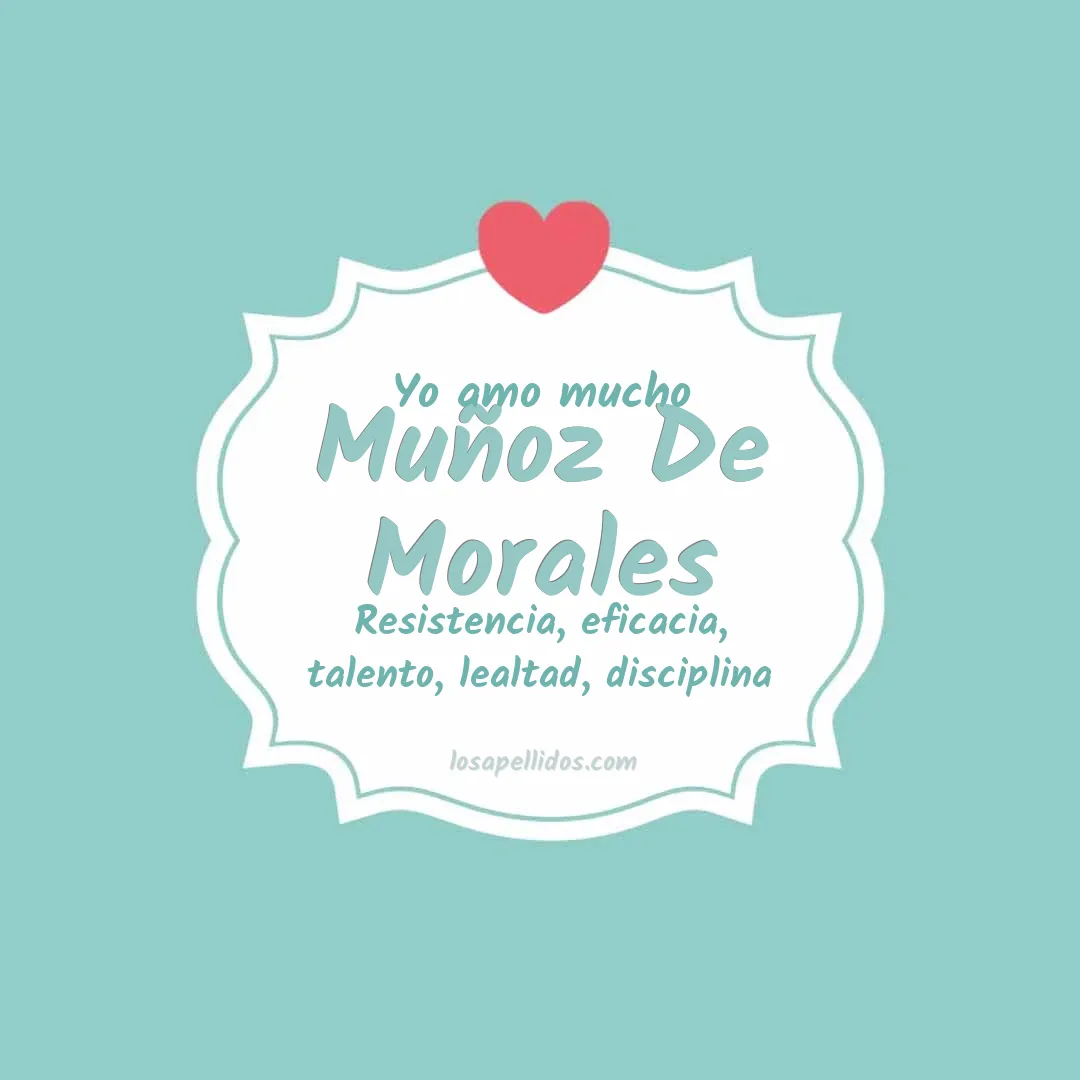 Yo amo mucho Muñoz de morales
