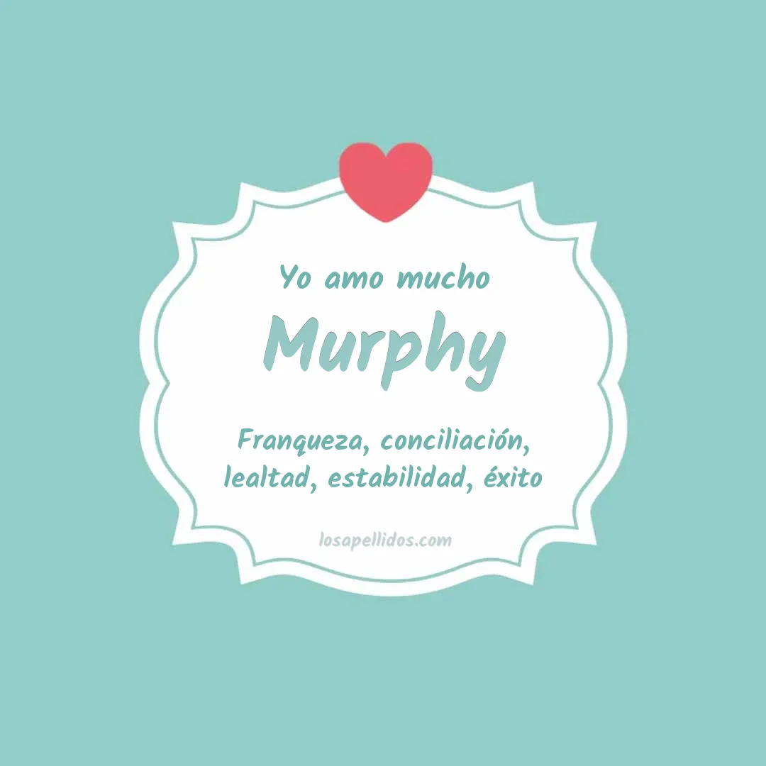 Yo amo mucho Murphy