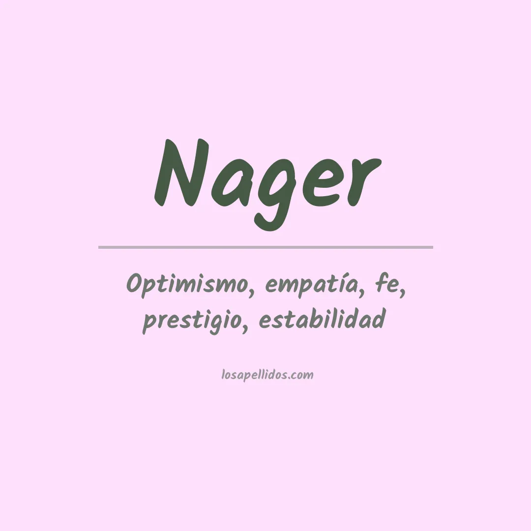 Significado del Apellido Nager