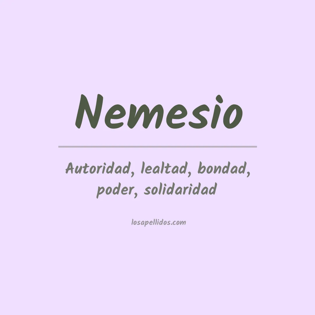 Significado del Apellido Nemesio