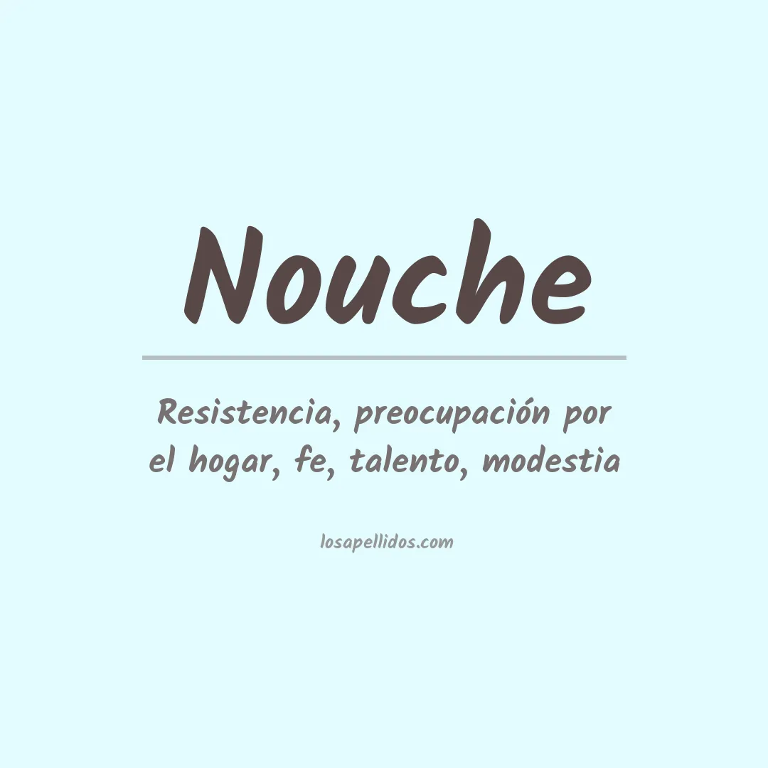 Significado del Apellido Nouche