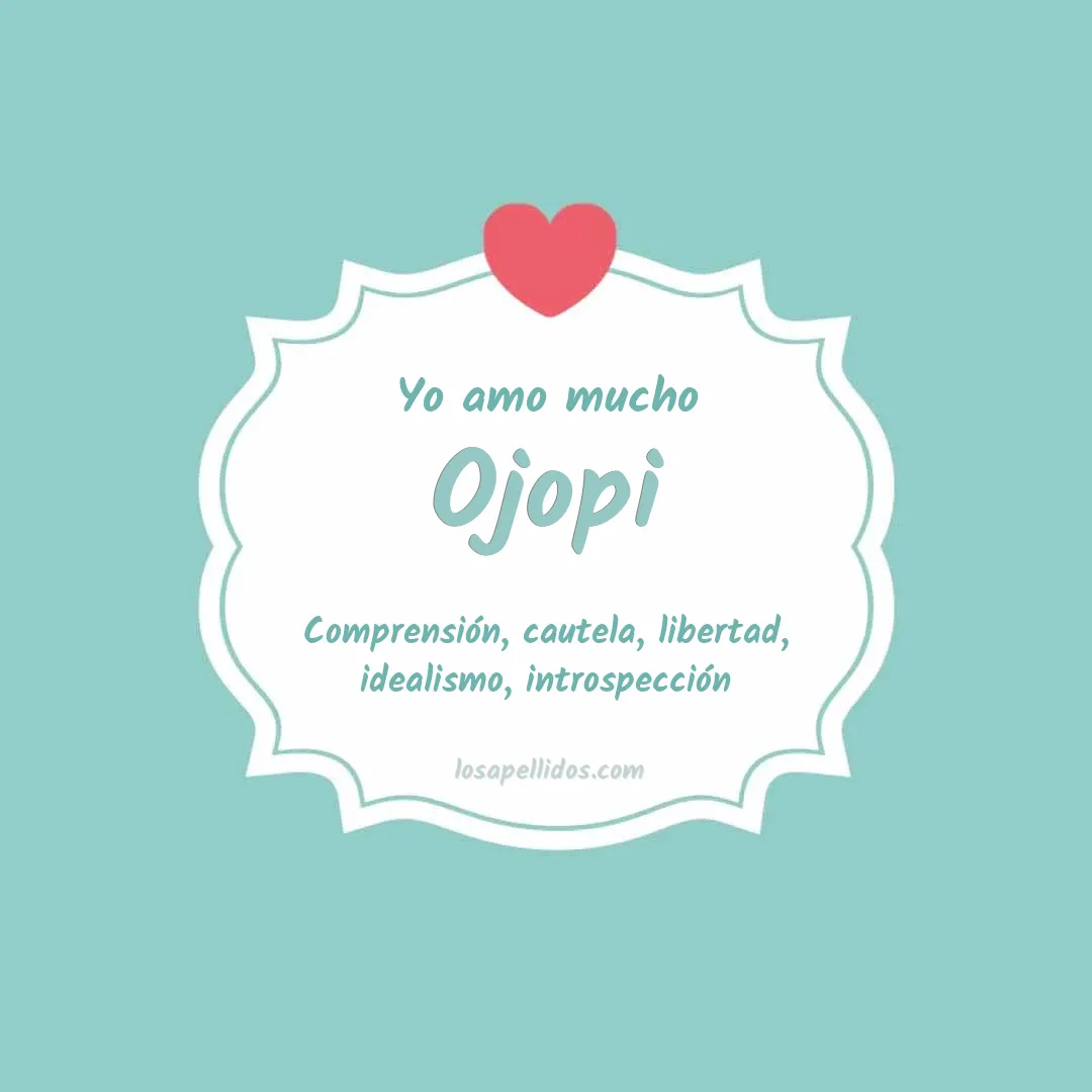 Yo amo mucho Ojopi