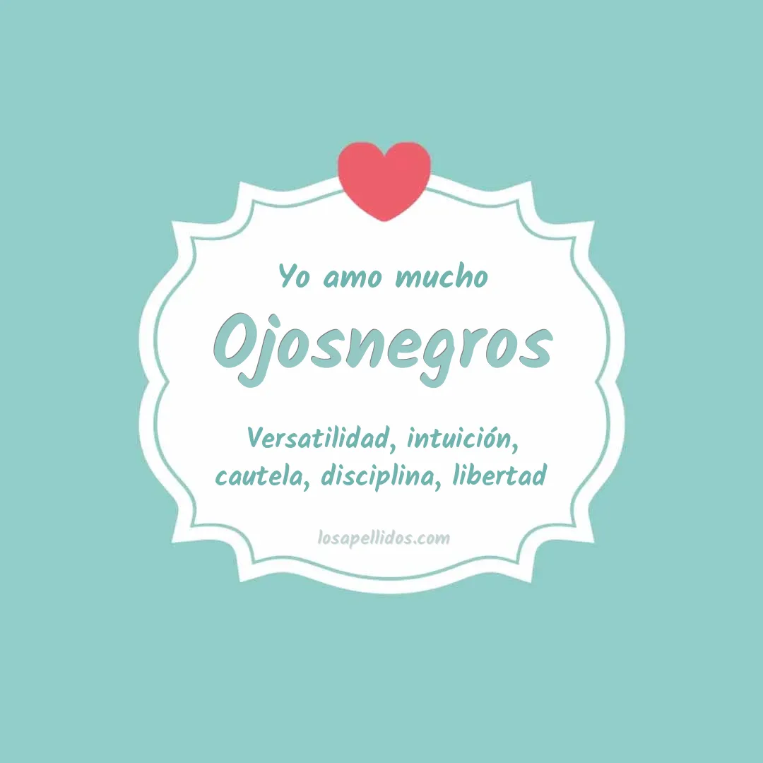 Yo amo mucho Ojosnegros