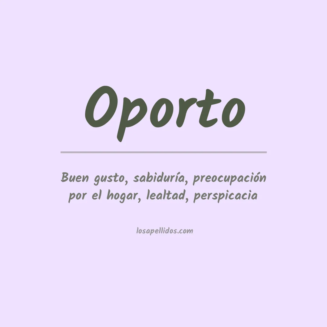 Significado del Apellido Oporto