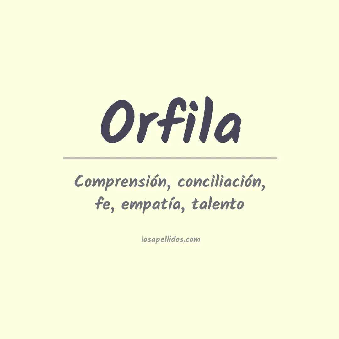 Significado del Apellido Orfila