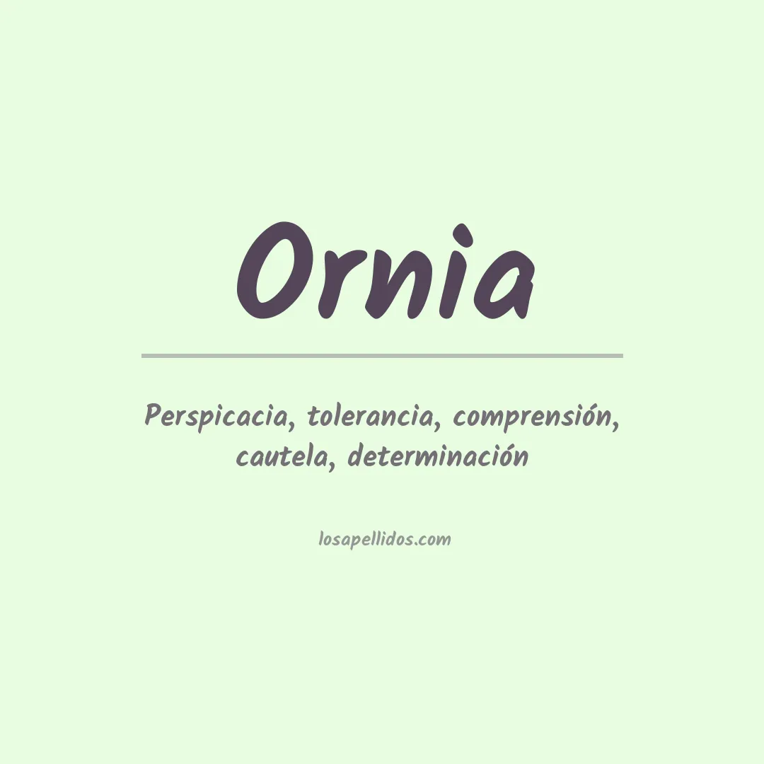 Significado del Apellido Ornia