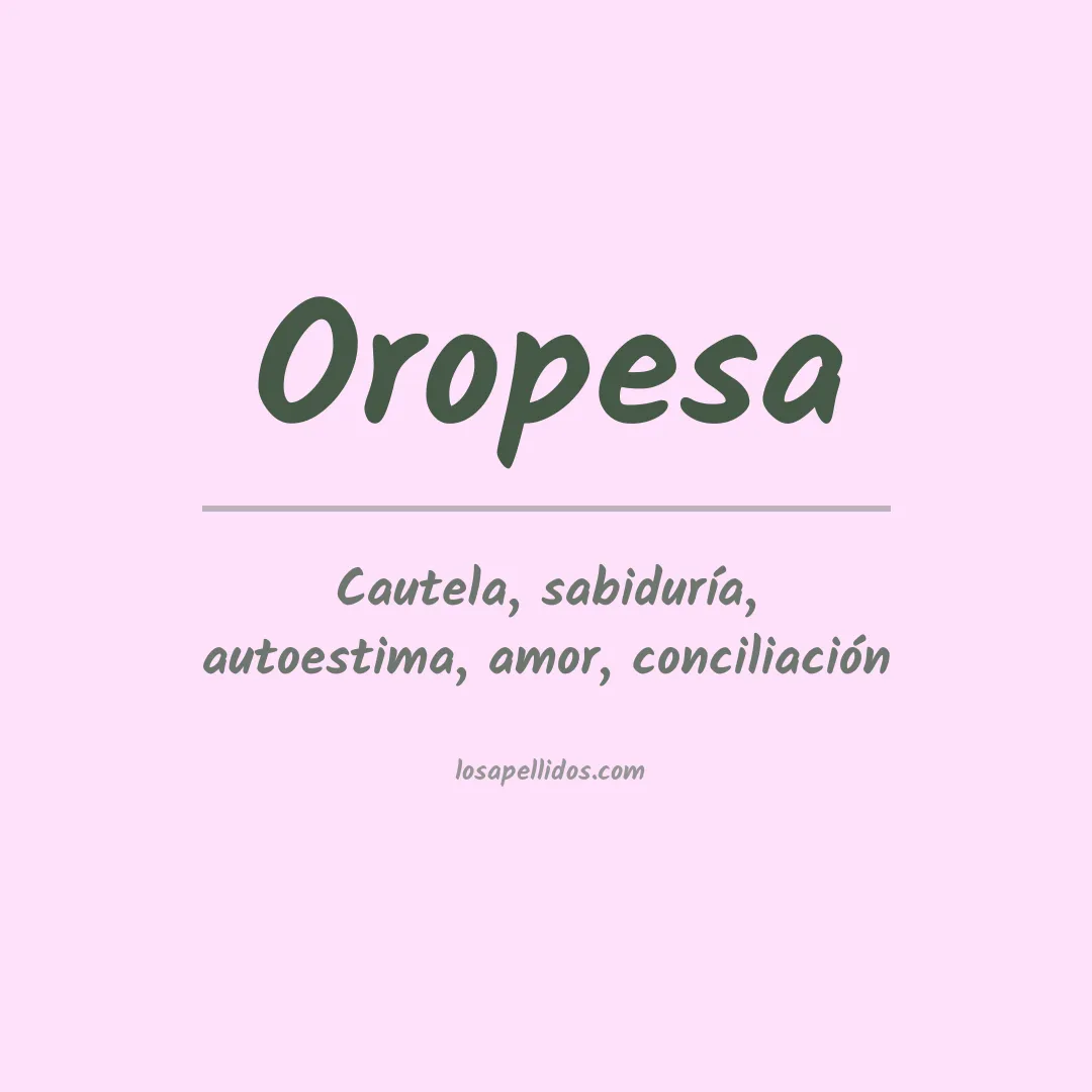 Significado del Apellido Oropesa