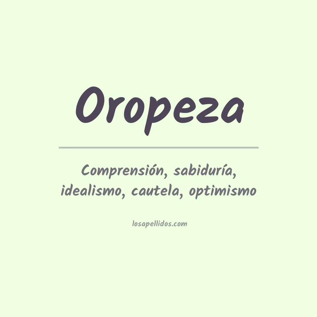 Significado del Apellido Oropeza