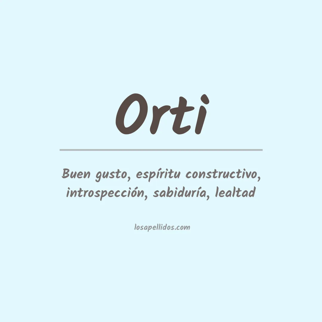 Significado del Apellido Orti