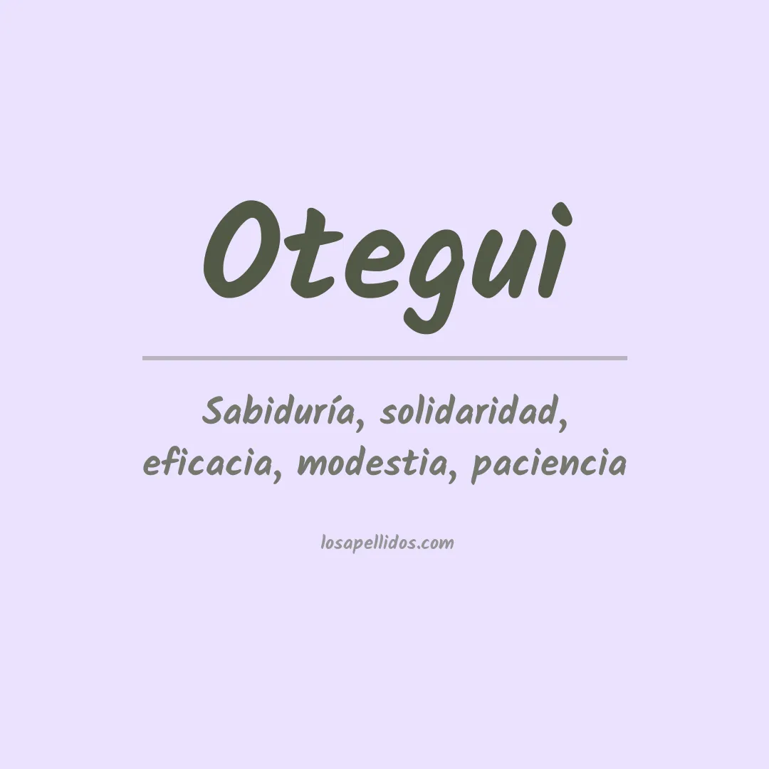 Significado del Apellido Otegui