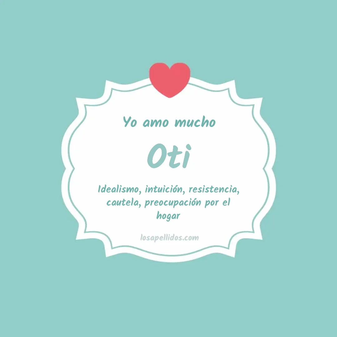 Yo amo mucho Oti