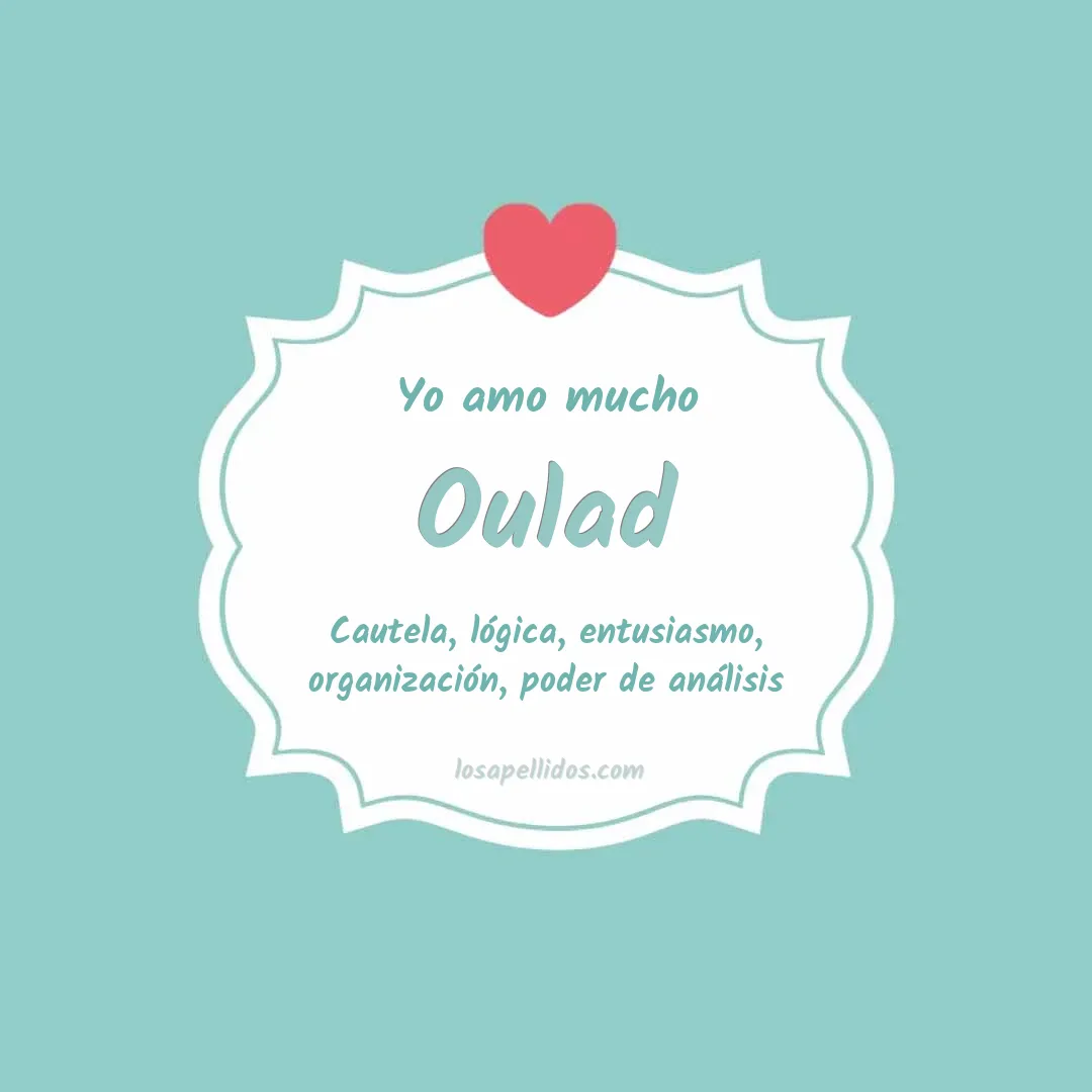 Yo amo mucho Oulad