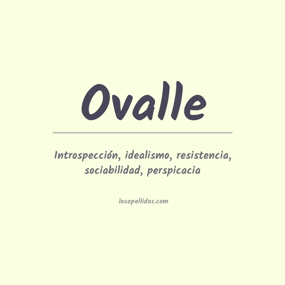 Significado del Apellido Ovalle