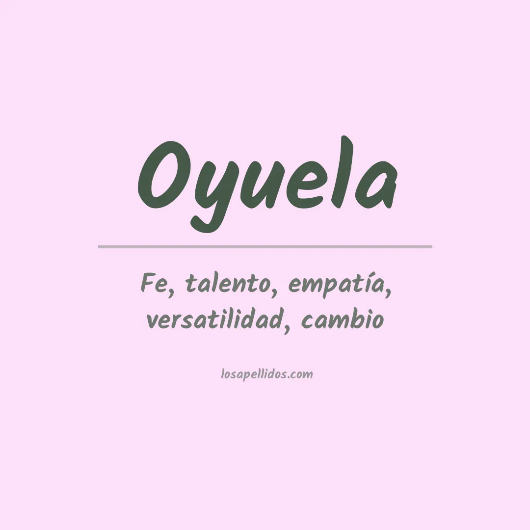 Significado del Apellido Oyuela