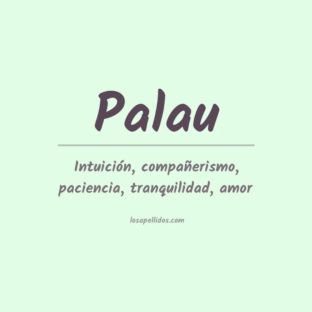 Significado del Apellido Palau