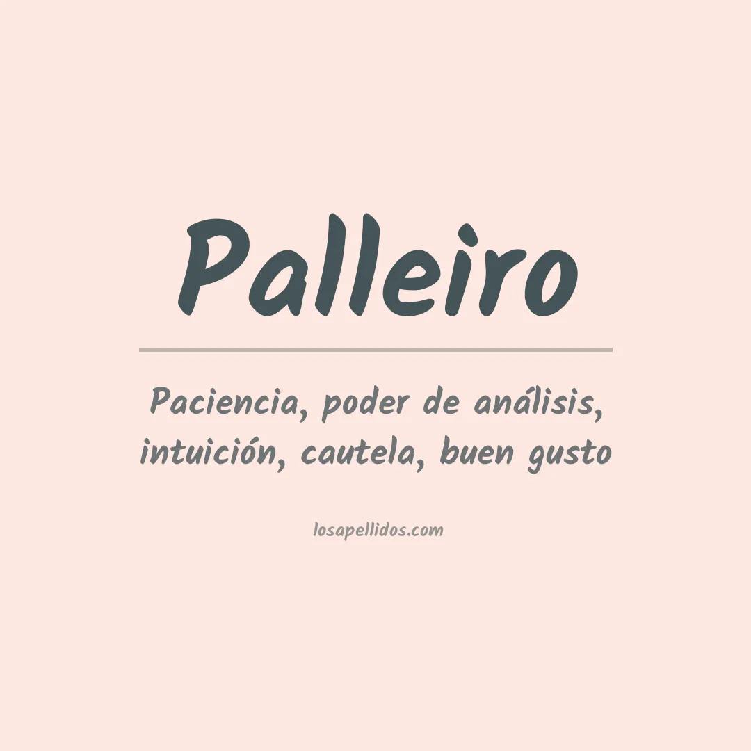 Significado del Apellido Palleiro