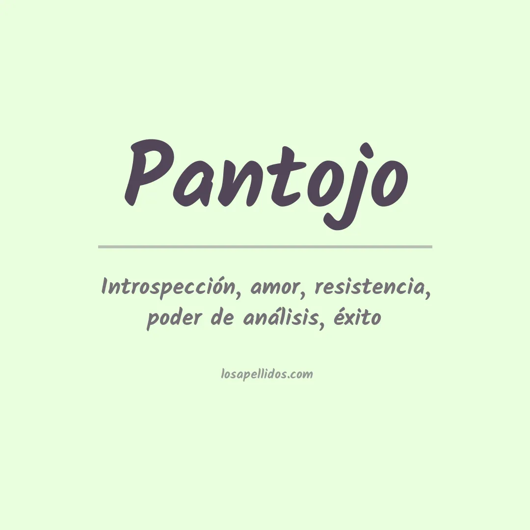 Significado del Apellido Pantojo