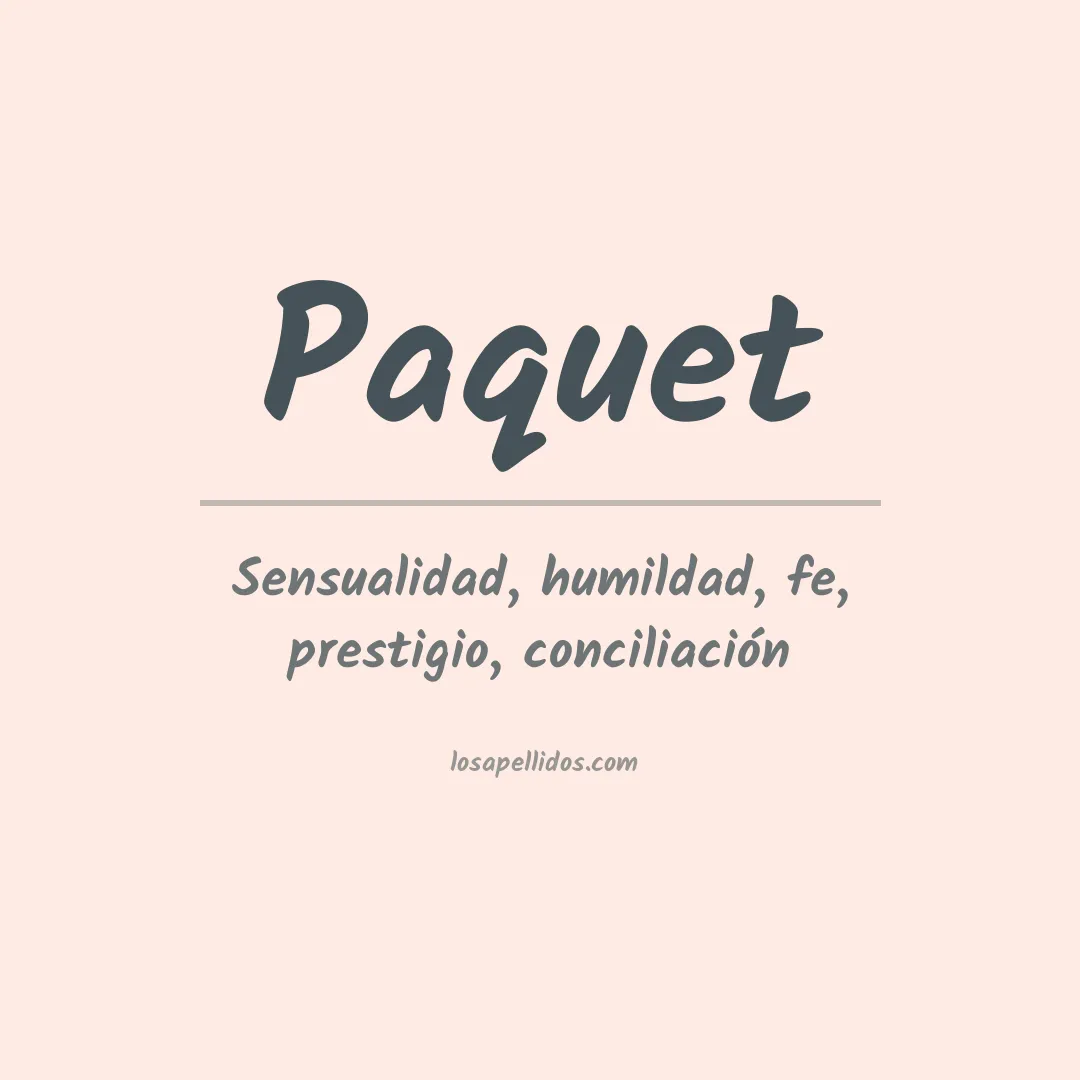 Significado del Apellido Paquet