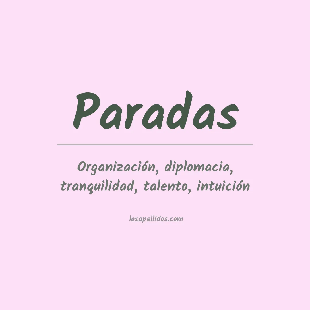 Significado del Apellido Paradas