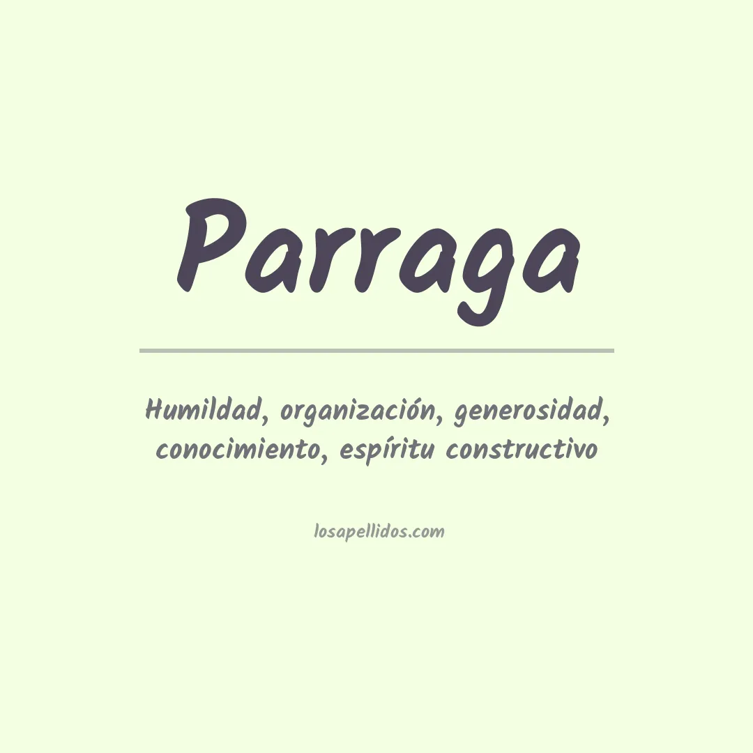 Significado del Apellido Parraga