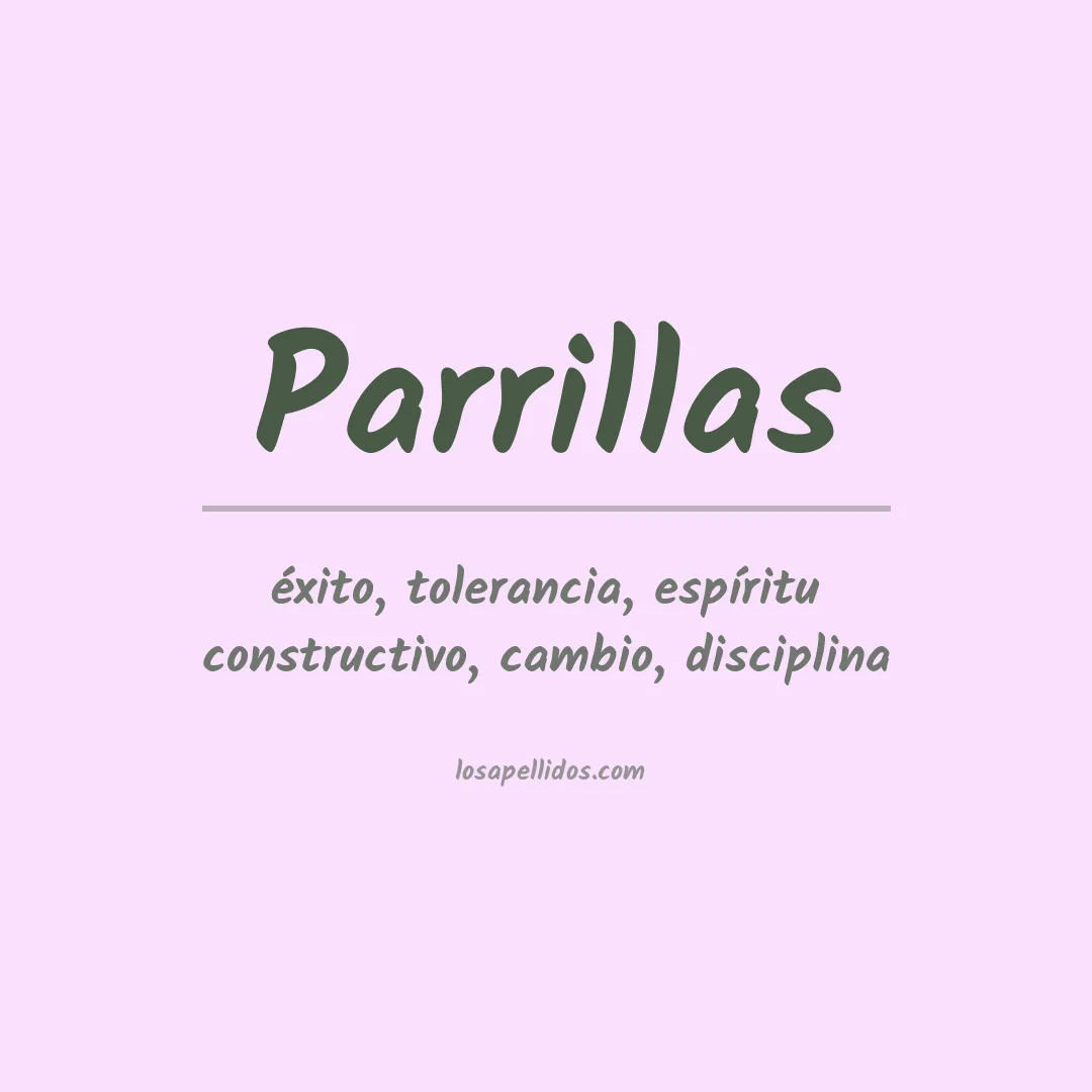 Significado del Apellido Parrillas