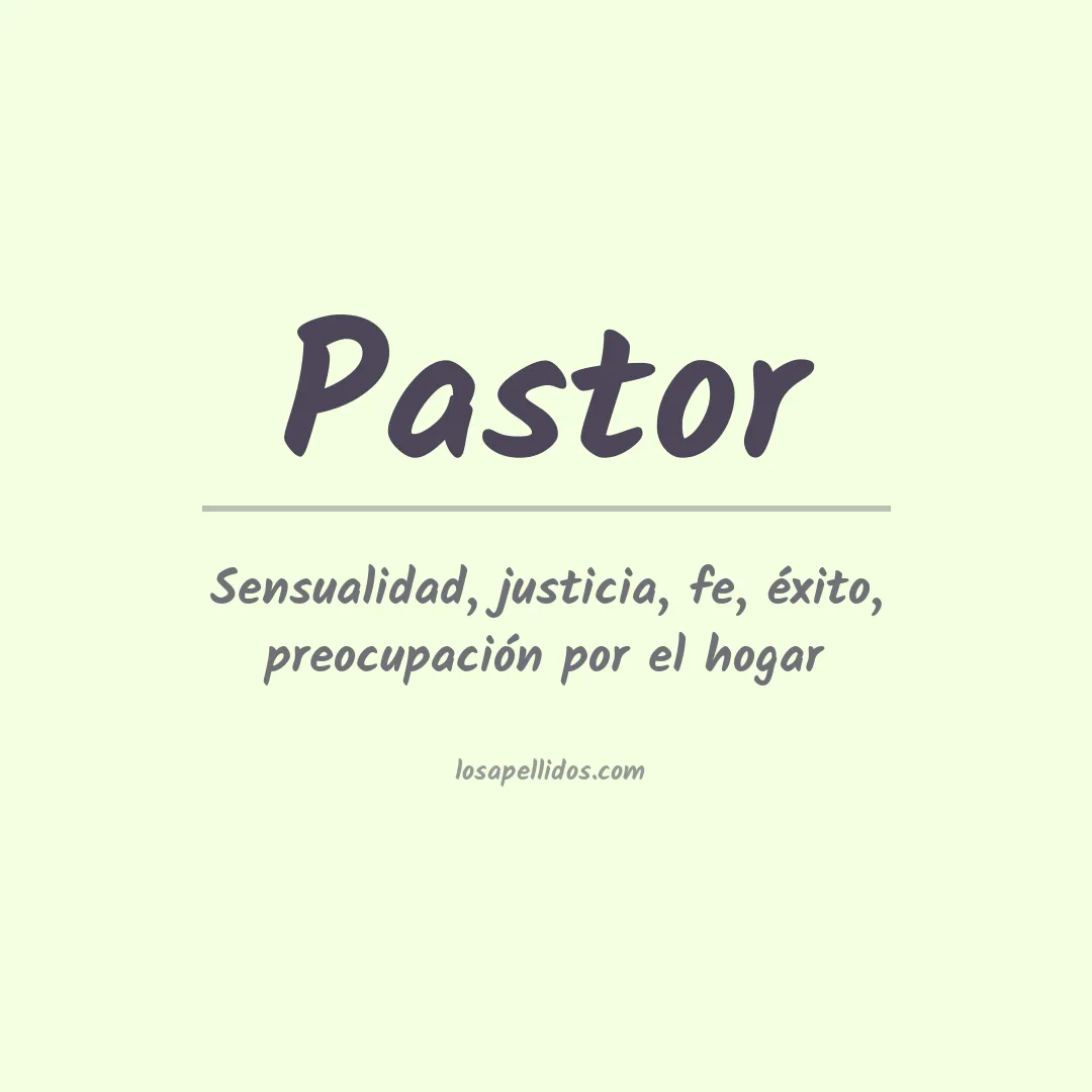 Significado del Apellido Pastor