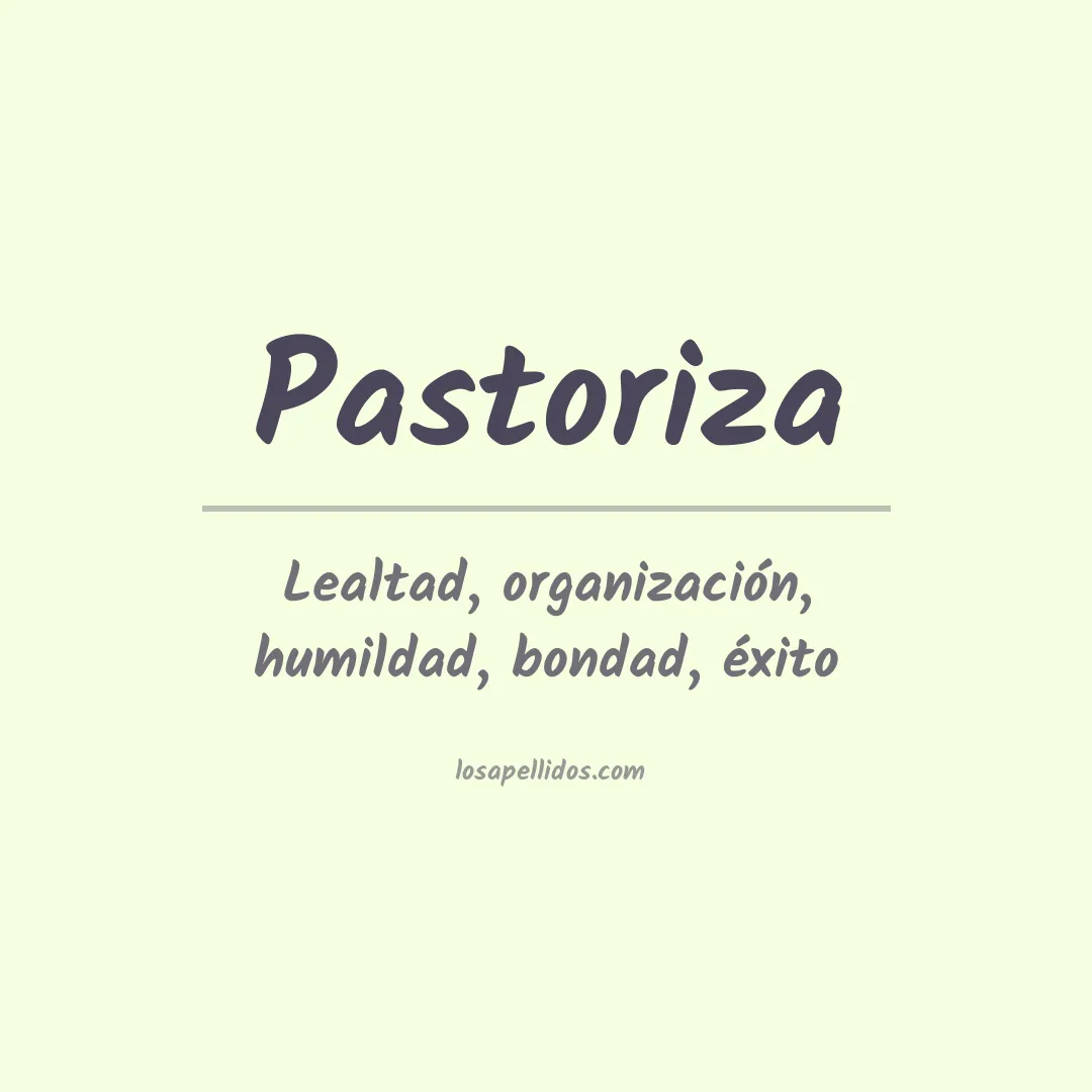 Significado del Apellido Pastoriza