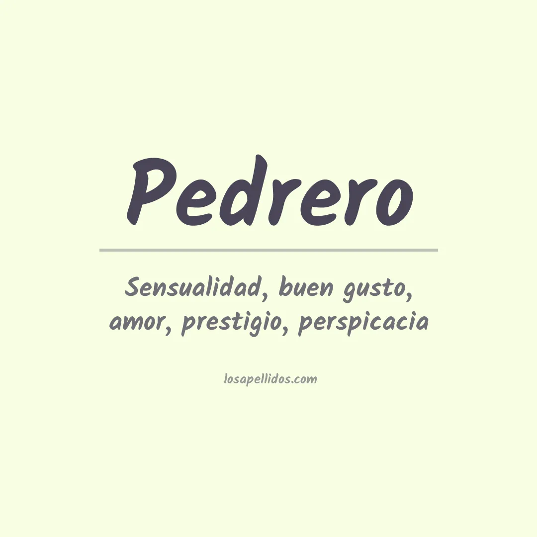 Significado del Apellido Pedrero