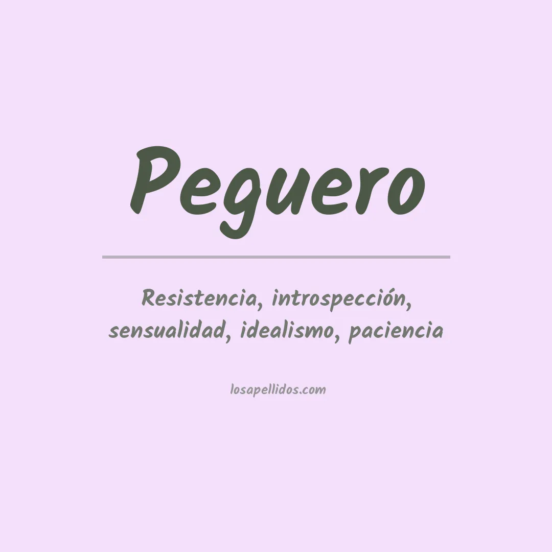 Significado del Apellido Peguero