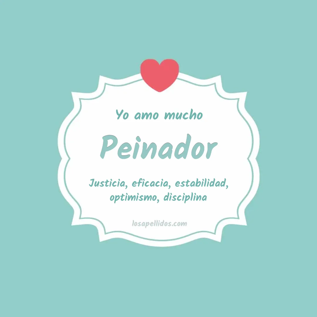 Yo amo mucho Peinador