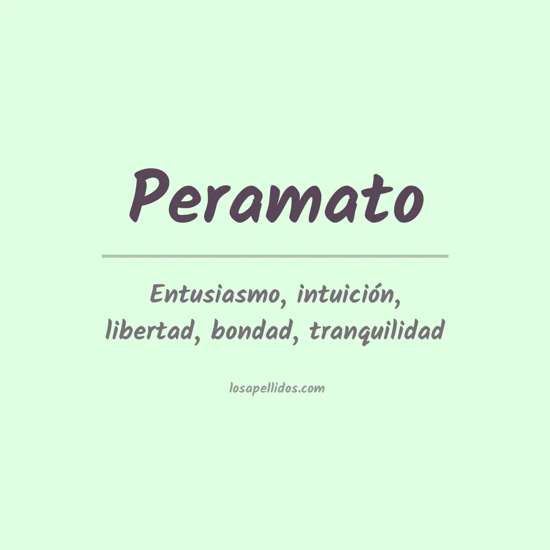 Significado del Apellido Peramato