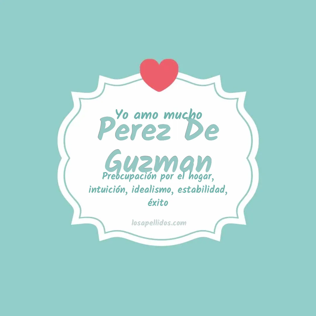 Yo amo mucho Perez de guzman