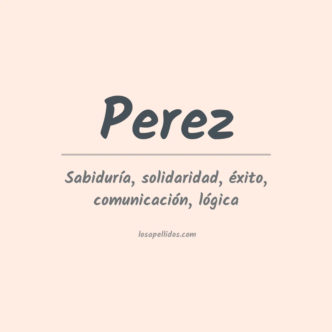 Significado del Apellido Perez