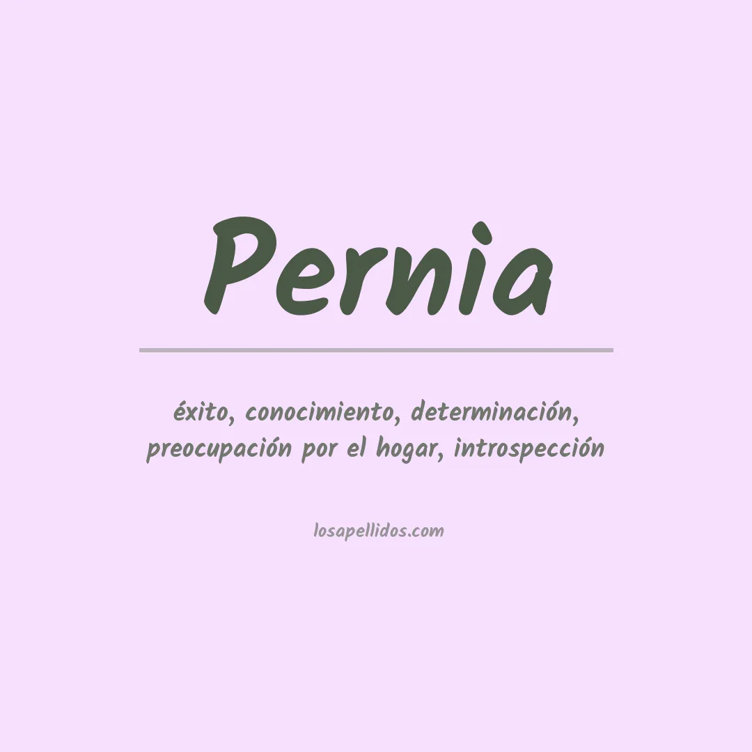 Significado del Apellido Pernia