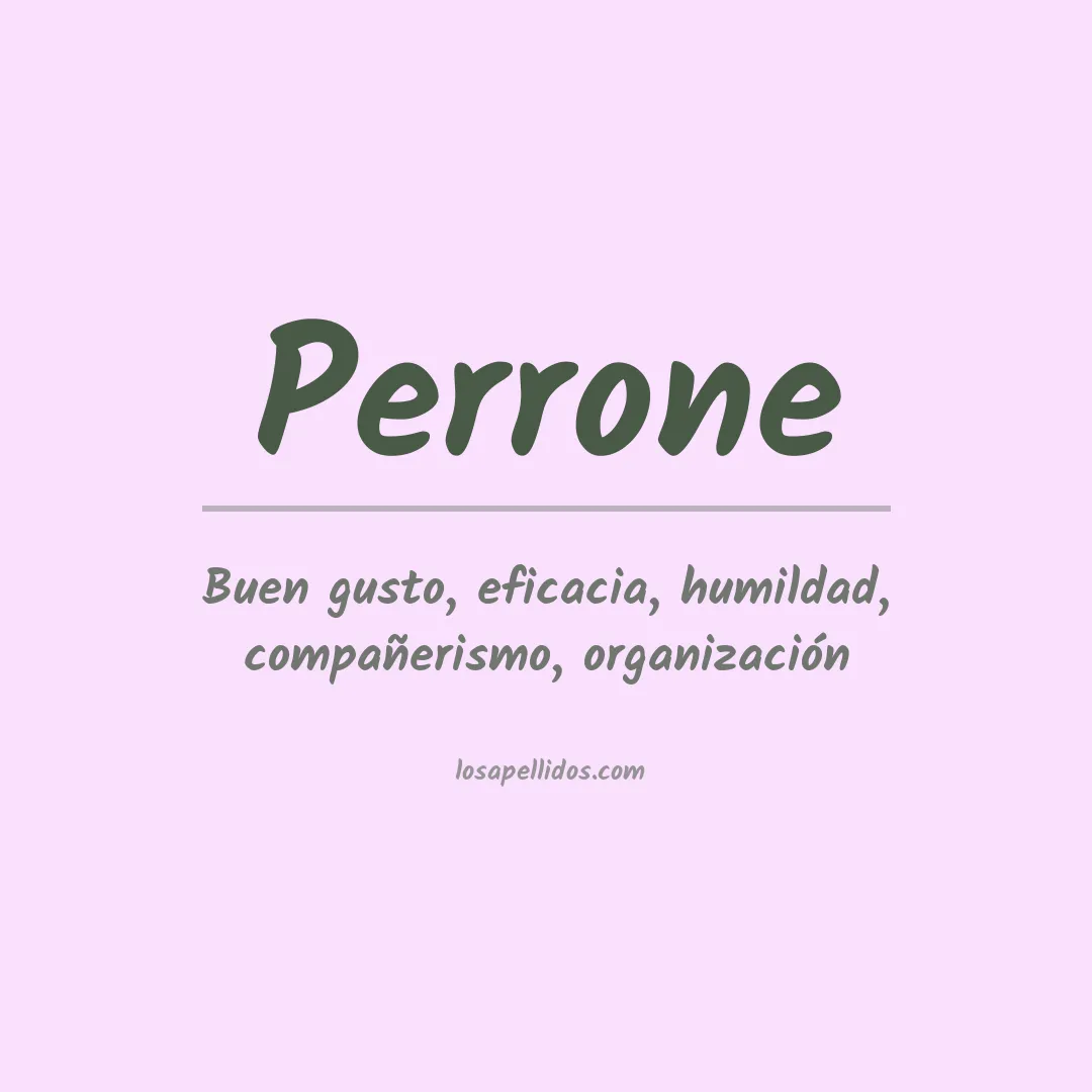 Significado del Apellido Perrone