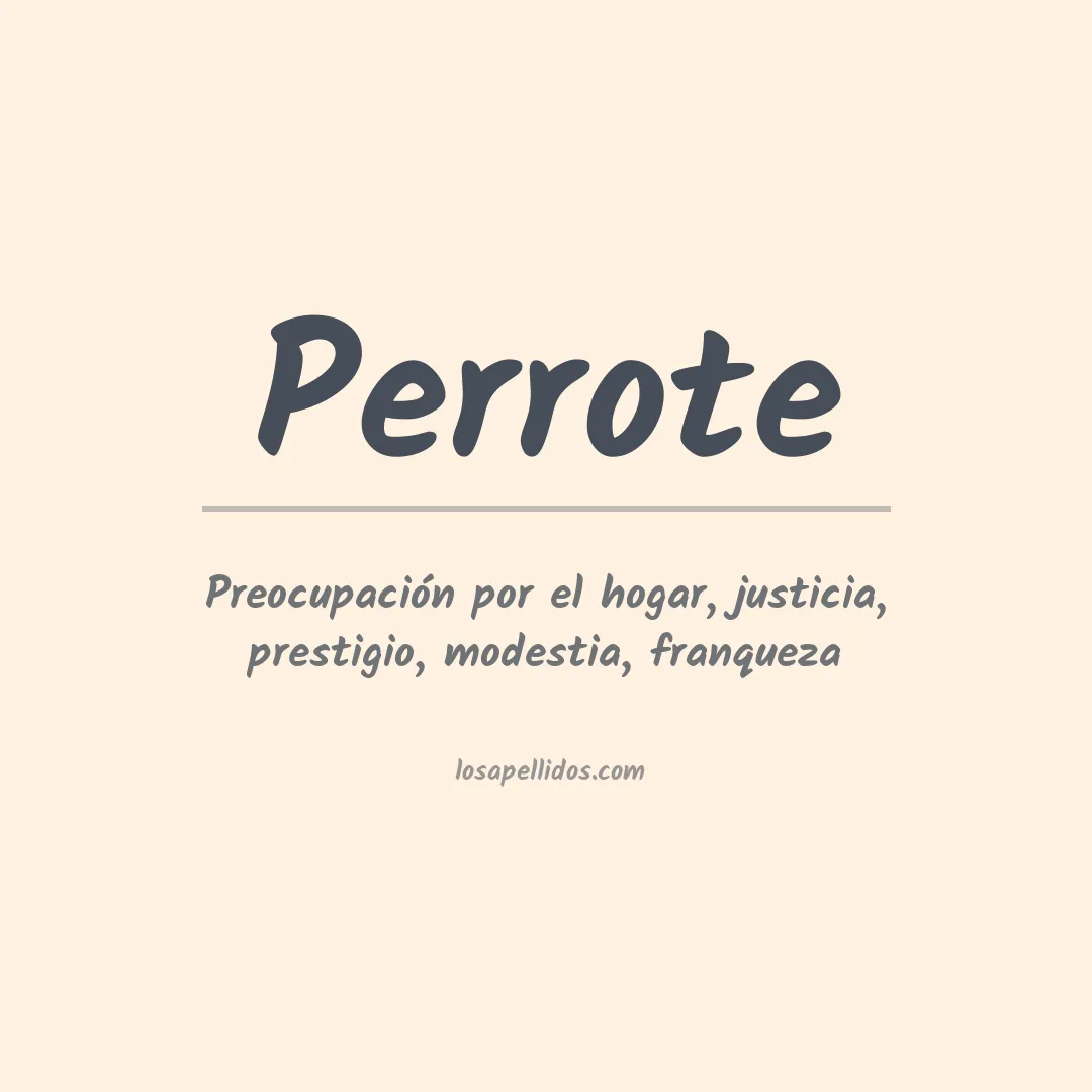 Significado del Apellido Perrote