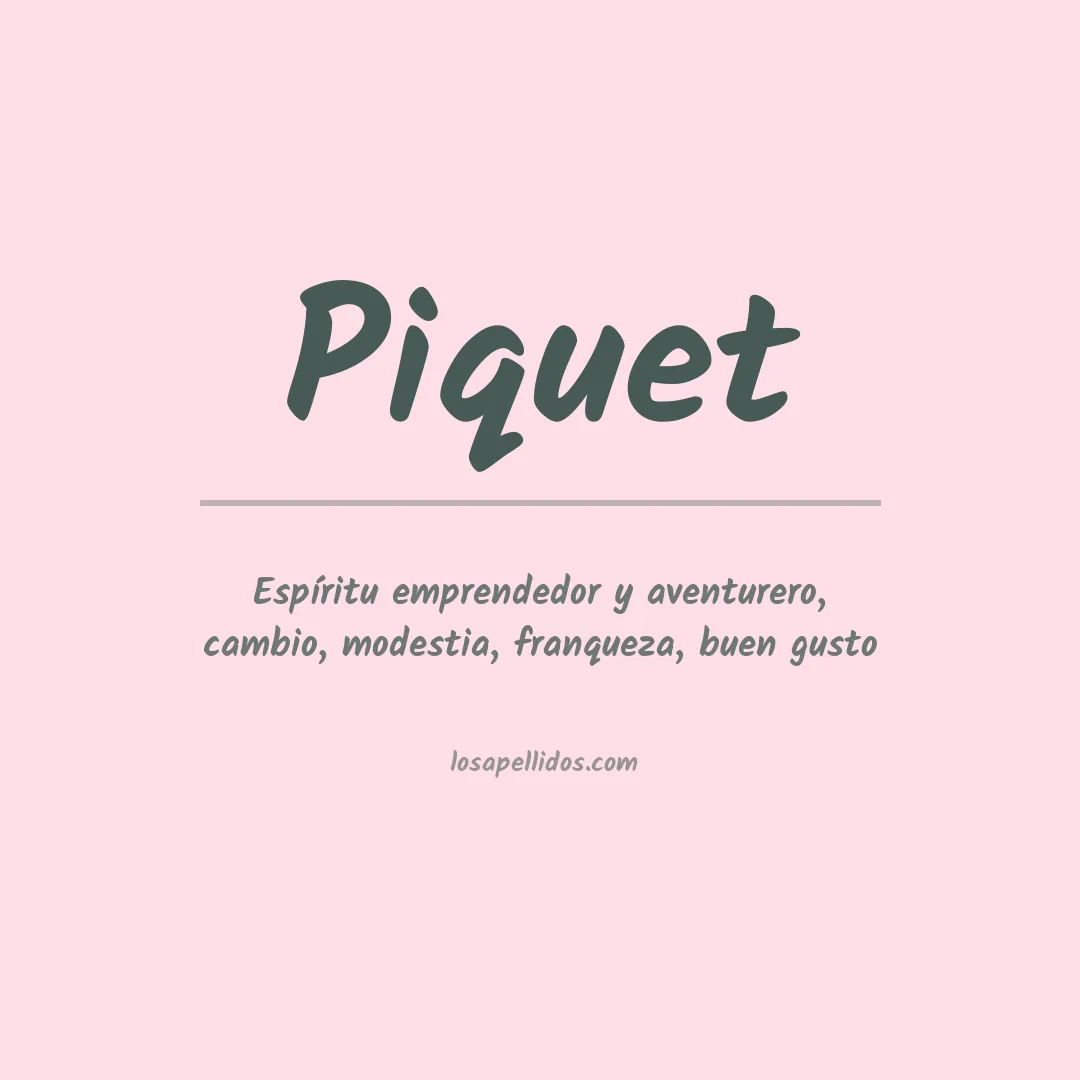 Significado del Apellido Piquet