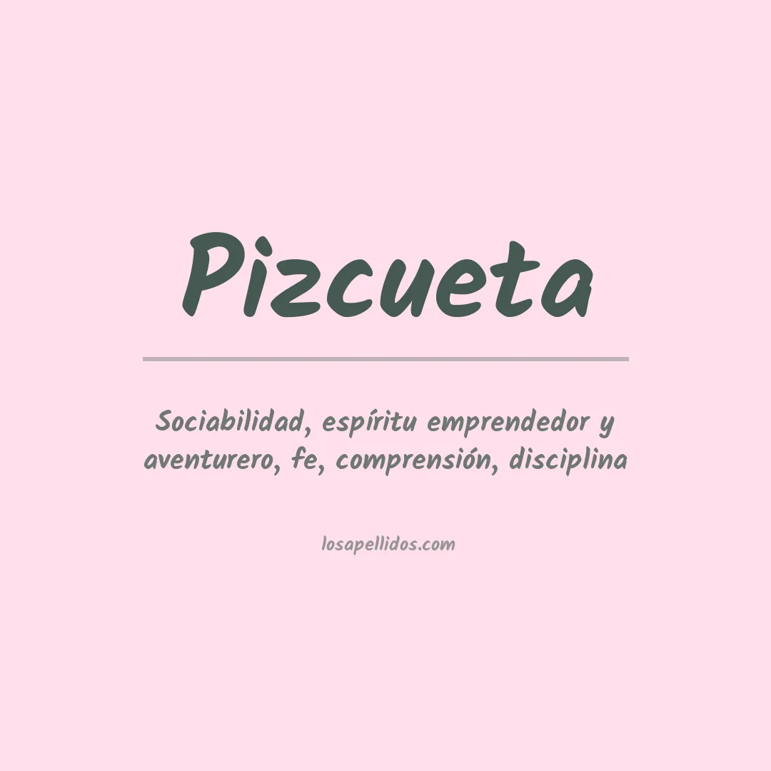 Significado del Apellido Pizcueta