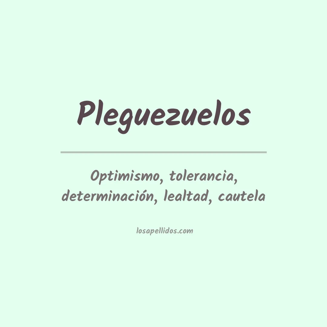 Significado del Apellido Pleguezuelos