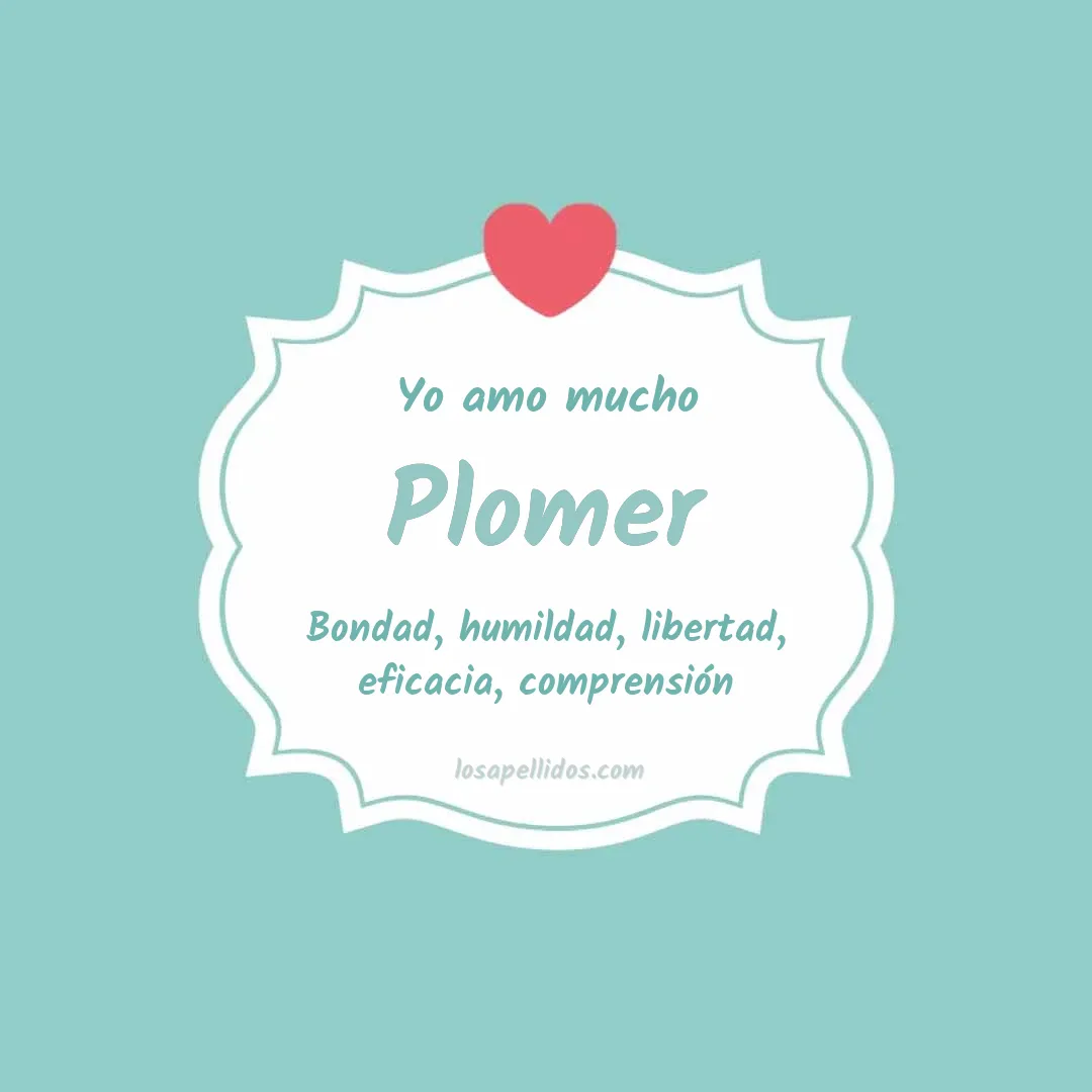 Yo amo mucho Plomer