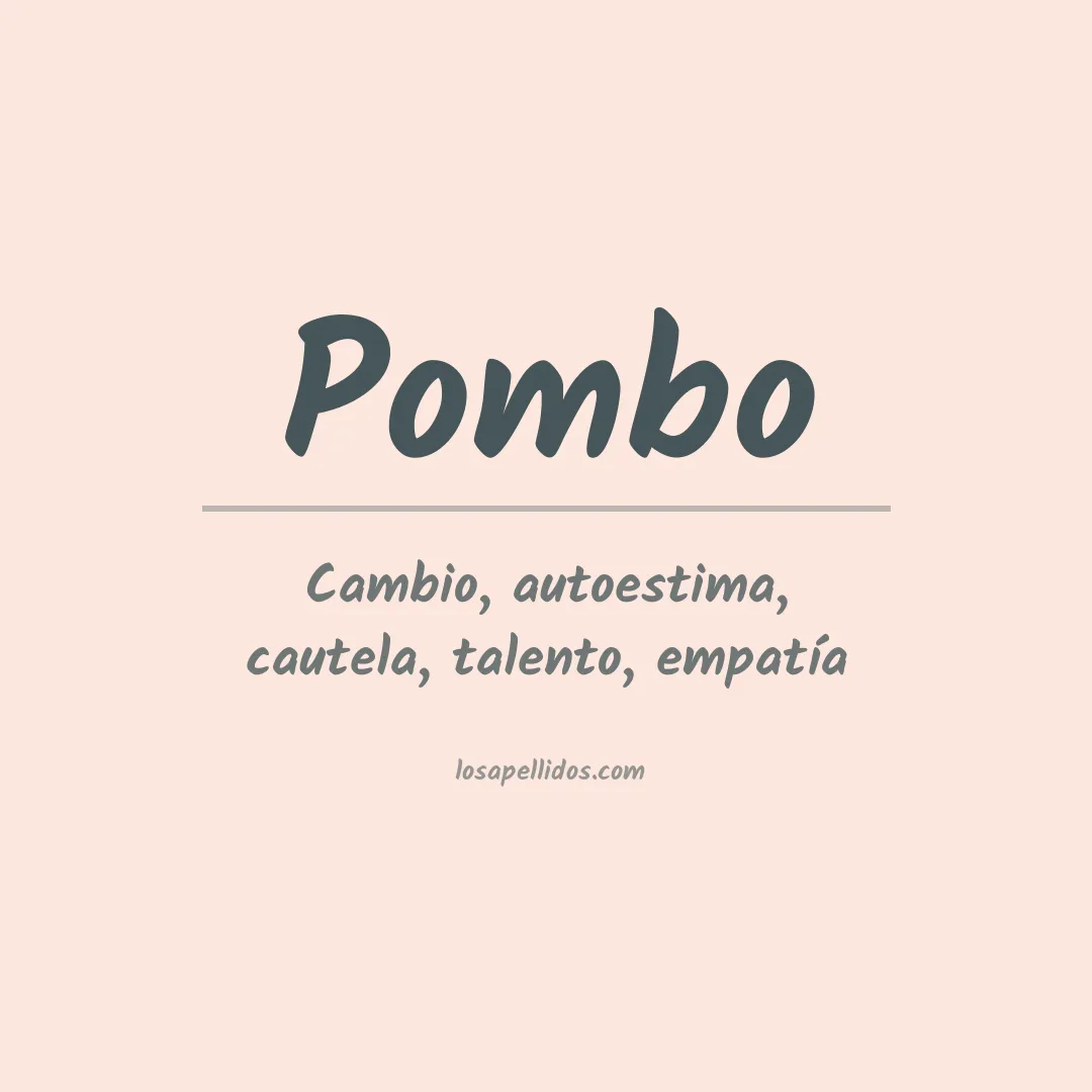Significado del Apellido Pombo