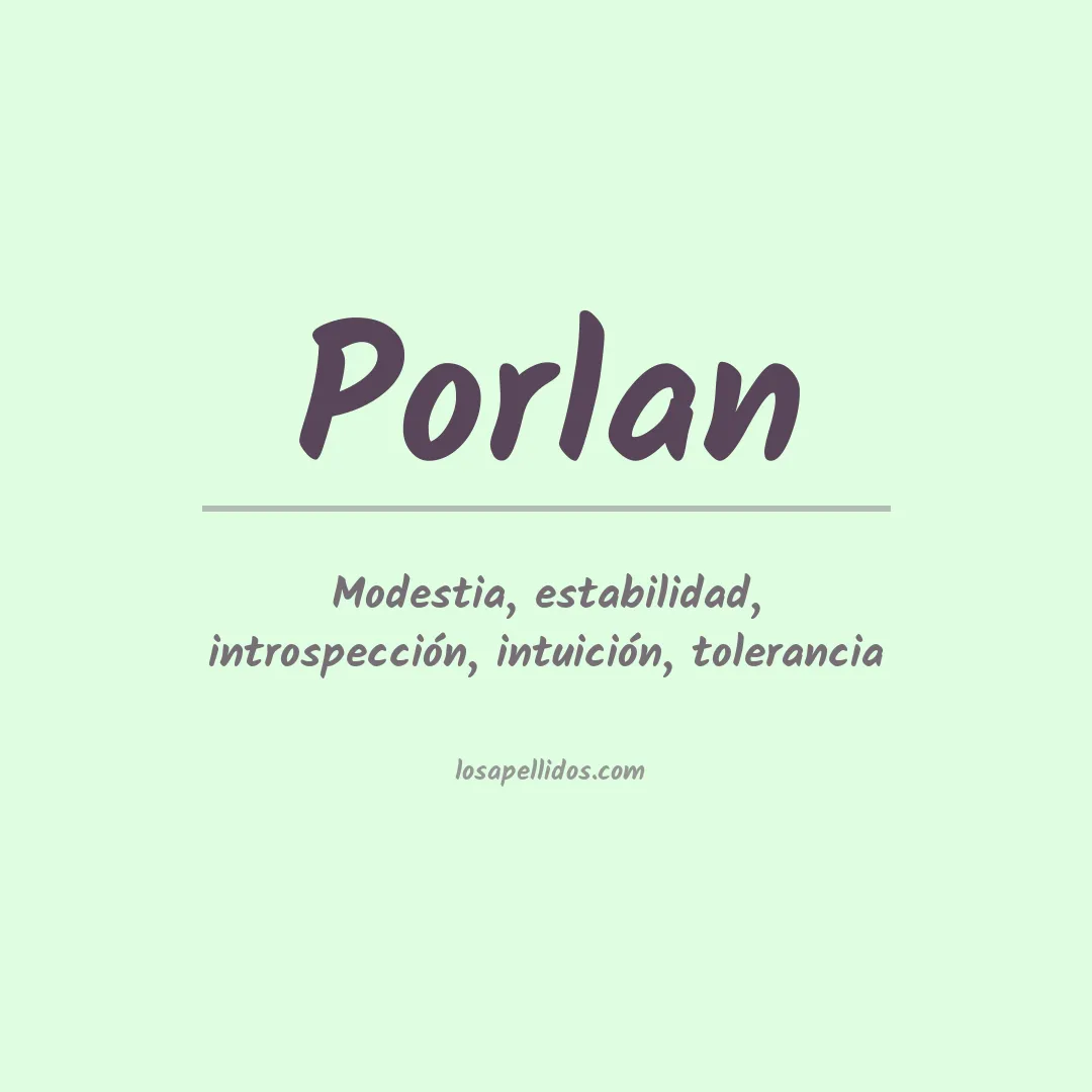 Significado del Apellido Porlan