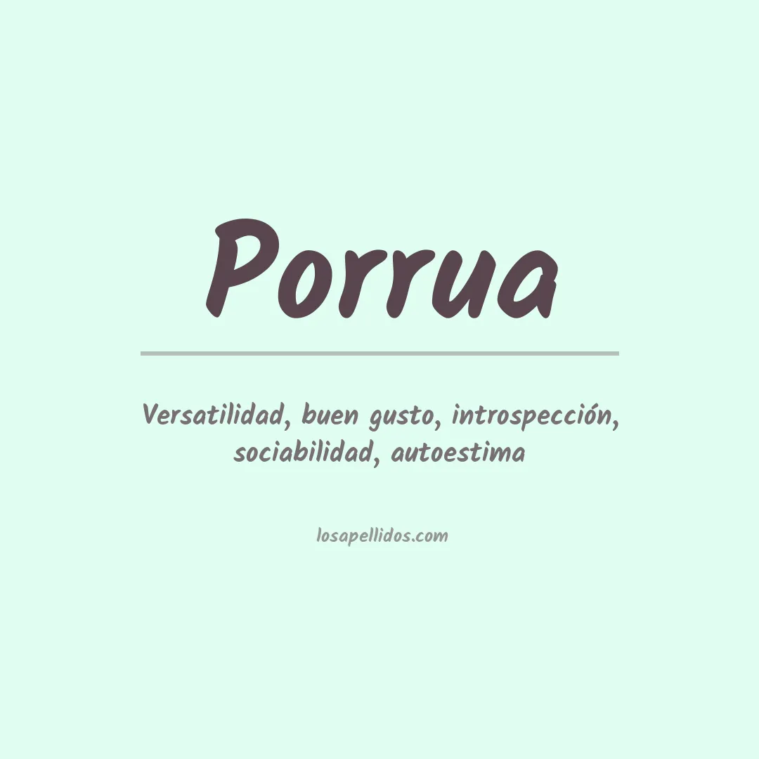 Significado del Apellido Porrua