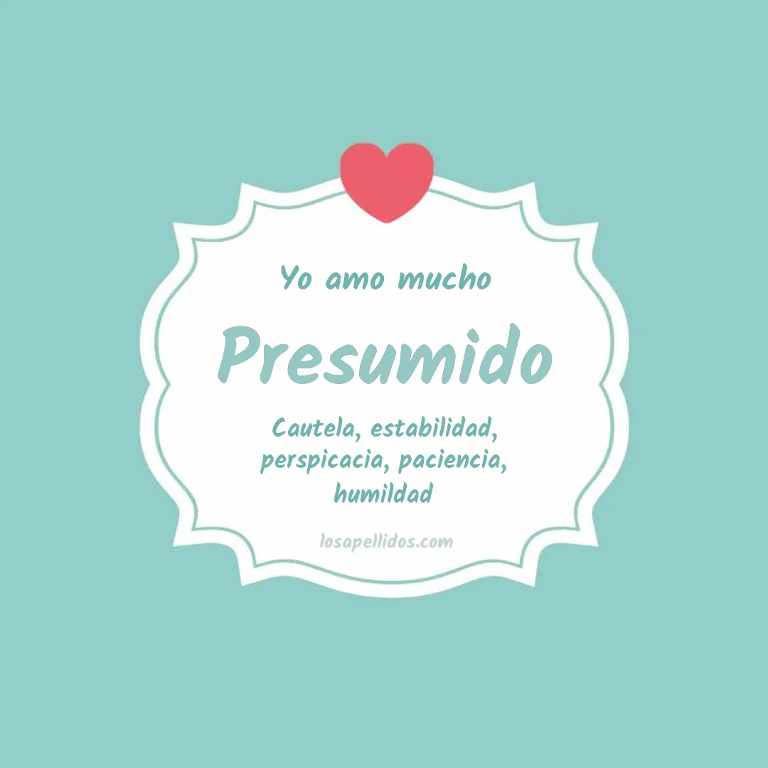 Yo amo mucho Presumido